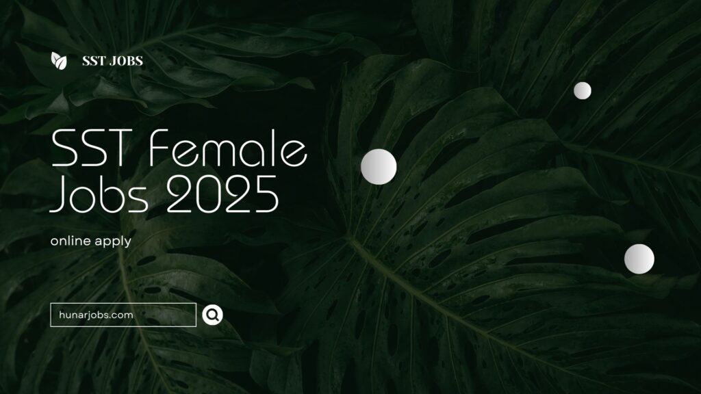 SST FEMALE JOBS