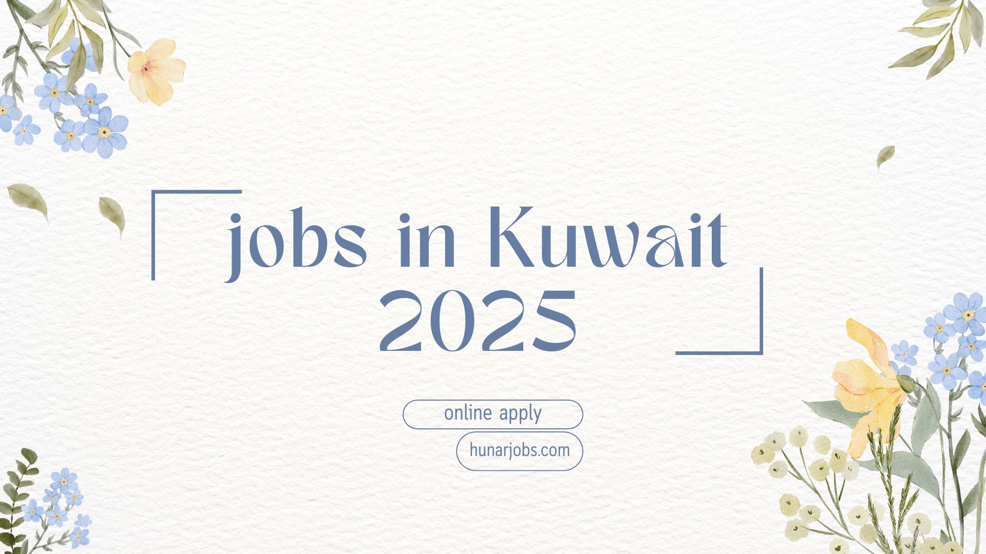 jobs in Kuwait 2025