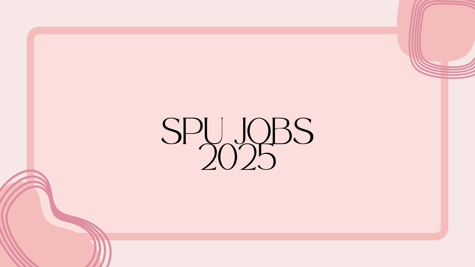 SPU Jobs 2025
