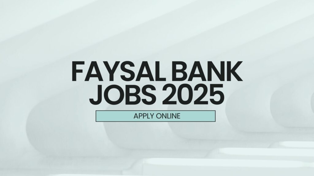 Faysal Bank Jobs 2025