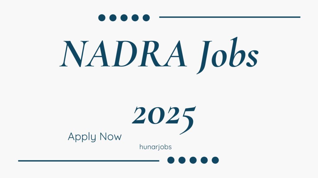 NADRA Jobs 2025