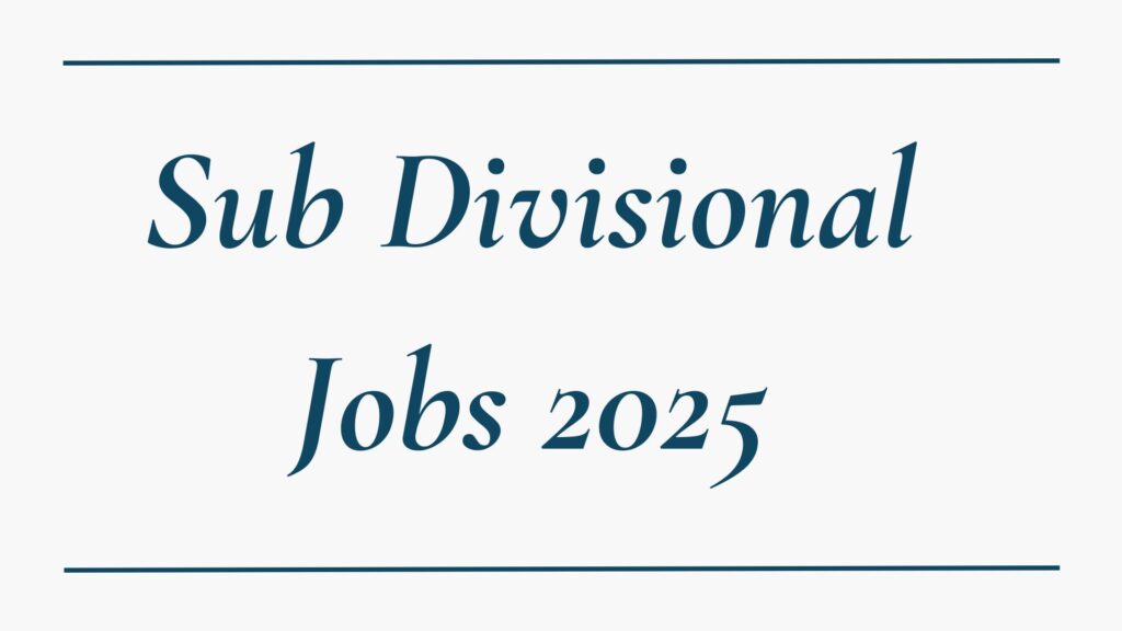 Sub Divisional Jobs
